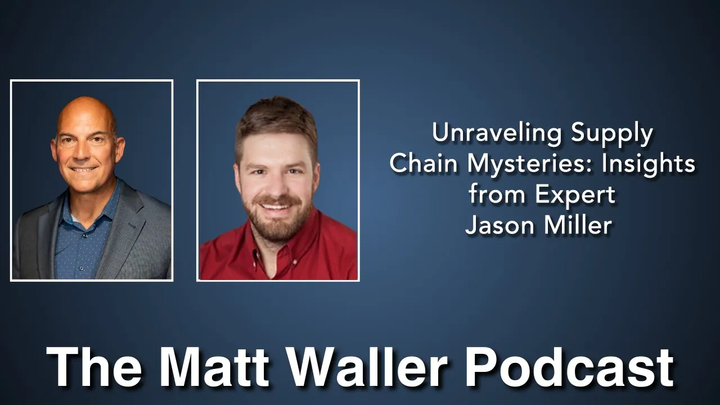 Unraveling Supply Chain Mysteries: Insights from Expert Jason Miller